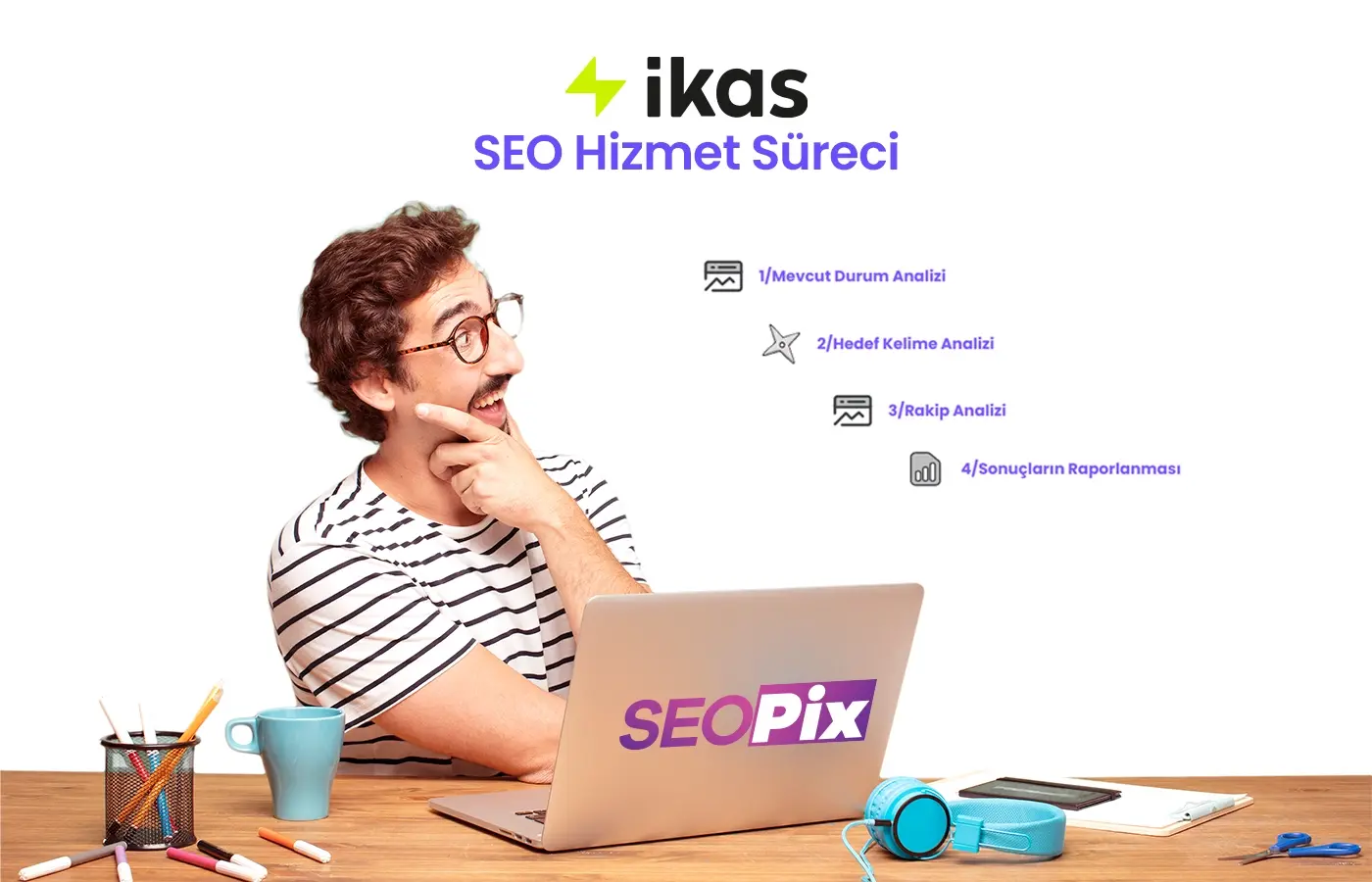 İkas Hizmet Süreci