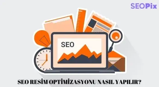 Resim Optimizasyonu Nasıl Yapılır?